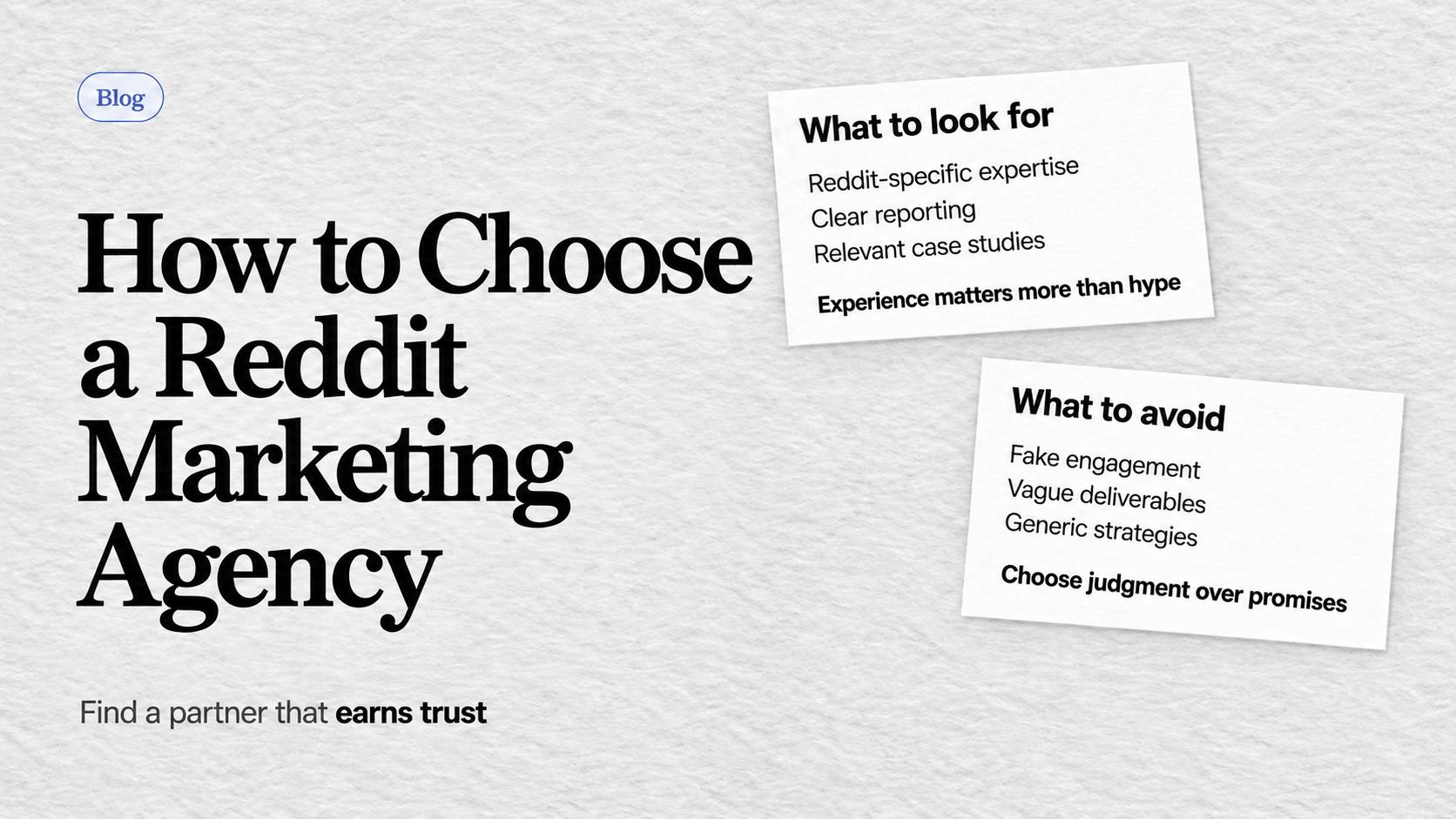 Illustration comparing what to look for and avoid when choosing a Reddit marketing agency, including Reddit expertise, clear reporting, relevant case studies, fake engagement, vague deliverables, and generic strategies.
