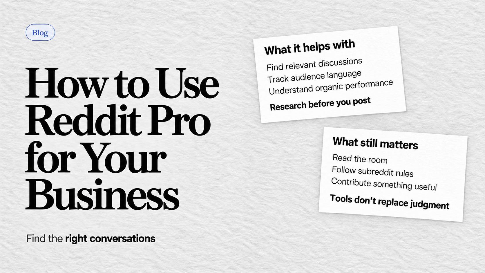 Graphic for “How to Use Reddit Pro for Your Business,” highlighting how Reddit Pro helps find relevant discussions, track audience language, measure organic performance, and participate thoughtfully.