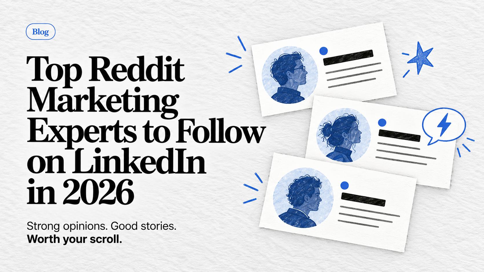 Top Reddit Marketing Experts to Follow on LinkedIn in 2026