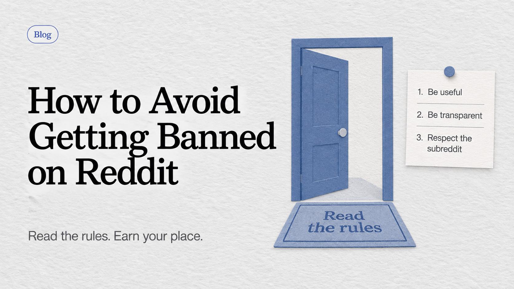 An open door to Reddit with a read-the-rules welcome mat and reminders to be useful, transparent and respectful.