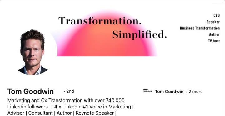 LinkedIn profile header for Tom Goodwin, showing their banner, portrait and professional headline.