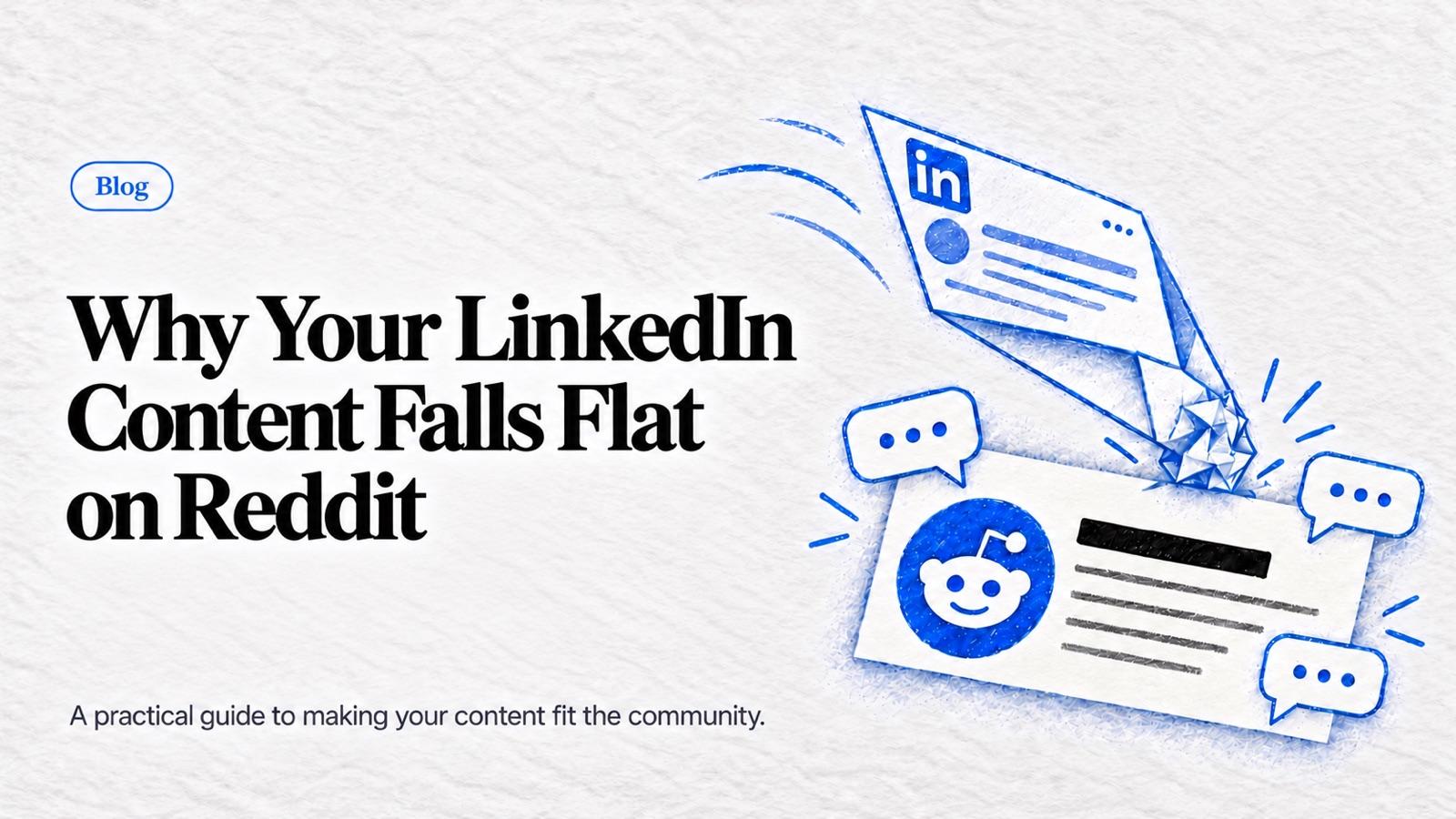 Blue pencil illustration of a LinkedIn post folded into a crumpled paper airplane landing beside a Reddit discussion card, with a three-line black headline and a small gray guide subtitle on textured white paper.